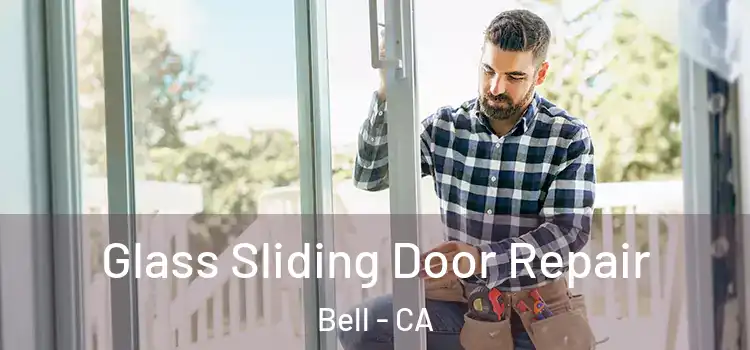 Glass Sliding Door Repair Bell - CA